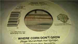 Travis Tritt - Where Corn Don't Grow