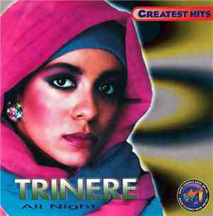 Trinere - Greatest Hits: All Night
