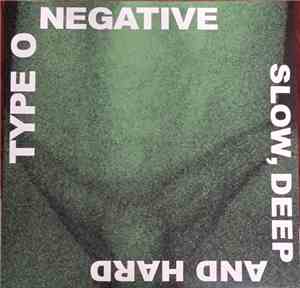 Type O Negative - Slow, Deep And Hard