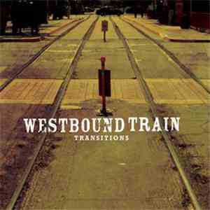 Westbound Train - Transitions