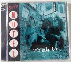 Whistle Bait - Bait's Motel