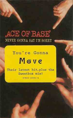 Ace Of Base - Never Gonna Say I'm Sorry