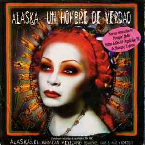Alaska , Alaska Y Dinarama - Un Hombre De Verdad