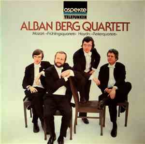 Alban Berg Quartett — Mozart / Haydn - »Frühlingsquartett« / »Reiterquartet ...