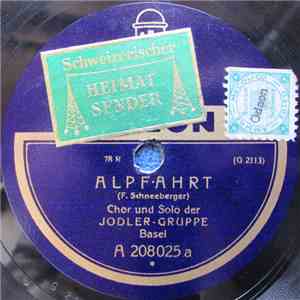 Basler Jodler-Gruppe Basel - Alpfahrt / Gratjodel