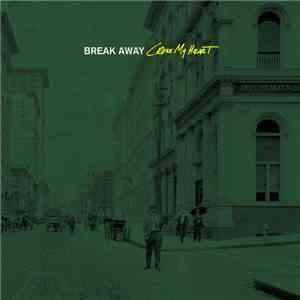 Break Away  - Cross My Heart