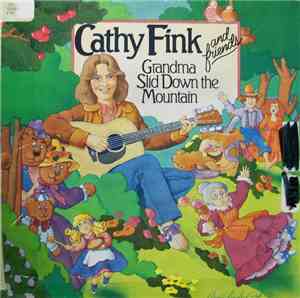 Cathy Fink And Friends - Grandma Slid Down The Mountain