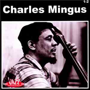 Charles Mingus - Charles Mingus 1-2
