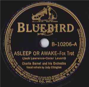 Charlie Barnet And His Orchestra - Asleep Or Awake /  S'posin'