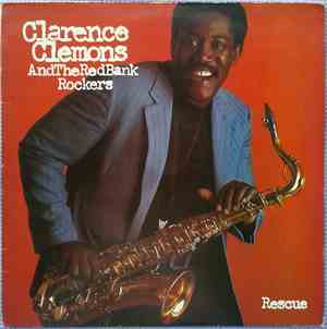 Clarence Clemons And The Red Bank Rockers - Rescue