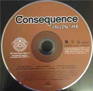 Consequence  - Callin' Me