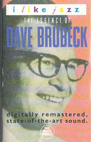 Dave Brubeck - I Like Jazz: The Essence Of Dave Brubeck