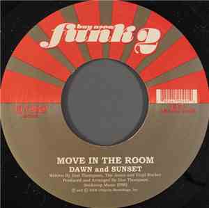 Dawn And Sunset / Soft Touch  - Move In The Room / Plenty Action