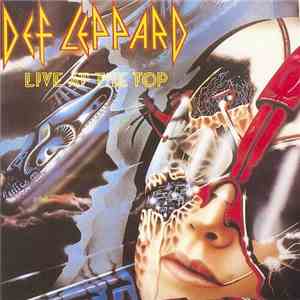 Def Leppard - Live At The Top