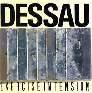 Dessau - Exercise In Tension