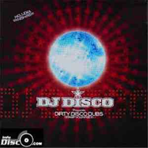 DJ Disco - Dirty Disco Dubs (Stamp Your Feet)