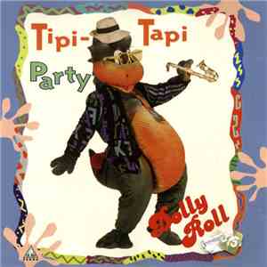 Dolly Roll - Tipi-Tapi Party