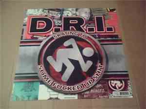 D.R.I. - Skating To Some Fucked Up Shit