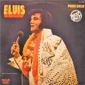 Elvis Presley - Pure Gold
