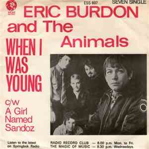 Eric Burdon & The Animals - When I Was Young / A Girl Named Sandoz