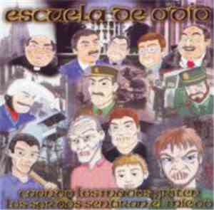 Escuela De Odio - Cuando Los Mudos Griten, Los Sordos Sentirán El Miedo
