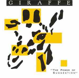 Giraffe  - The Power Of Suggestion