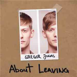 Gregor Jonas - About Leaving