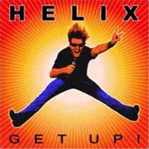 Helix  - Get Up!
