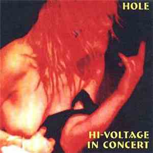 Hole  - Hi Voltage In Concert