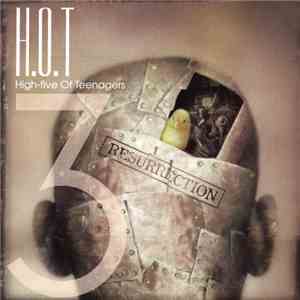 H.O.T. (High-Five Of Teenagers) - Resurrection