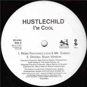 Hustlechild - I'm Cool