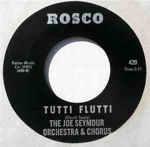 Joe Seymour Orchestra & Chorus - Tutti Flutti
