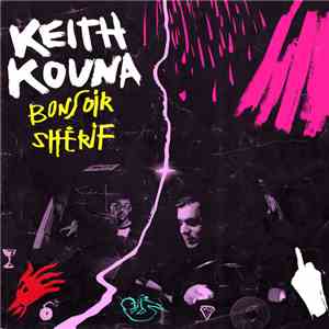 Keith Kouna - Bonsoir shérif