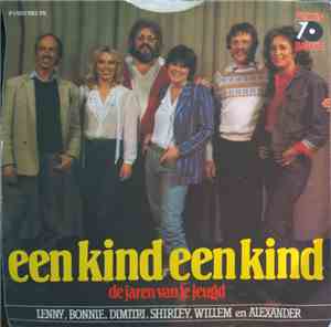 Lenny, Bonnie, Dimitri, Shirley, Alexander En Willem - Een Kind, Een Kind
