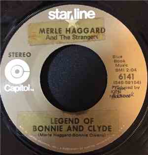 Merle Haggard And The Strangers - Sing Me Back Home / Legend Of Bonnie And  ...