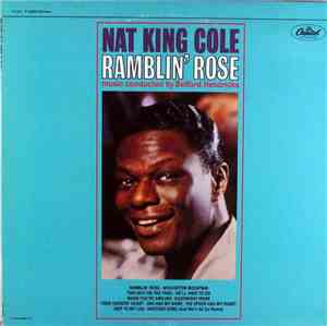 Nat King Cole - Ramblin' Rose