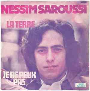 Nessim Saroussi - La Terre / Je Ne Peux Pas