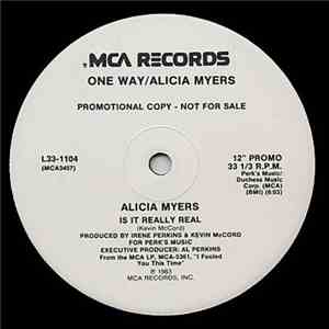 One Way / Alicia Myers - Can I / Is It Really Real