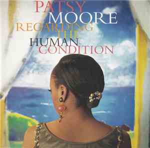 Patsy Moore - Regarding The Human Condition