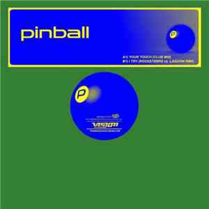 Pinball - Your Touch / I Try