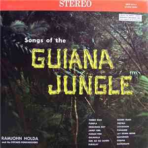Ramjohn Holda And The Potaro Porknockers - Songs Of The Guiana Jungle