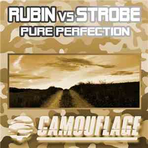 Rubin vs Strobe  - Pure Perfection