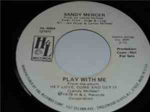 Sandy Mercer - Play With Me / You Are My Love