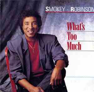 Smokey Robinson - What's Too Much