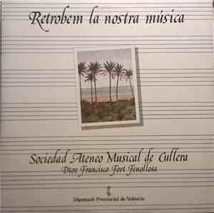 Sociedad Ateneo Musical Cullera - Retrobem La Nostra Música