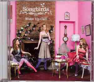 Songbirds - Wake Up Call