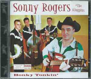 Sonny Rogers & The Kingpins - Honky Tonkin'