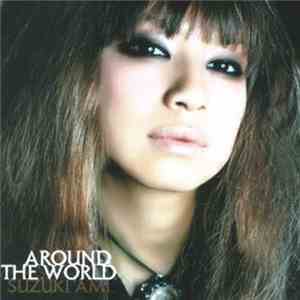 Suzuki Ami - Around The World