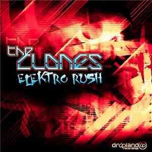The Clones  - Elektro Rush