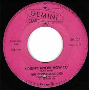 The Constellations - I Didn't Know How To / Popa Daddy